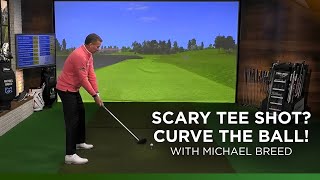 Curve the Golf Ball on Scary Tee Shots
