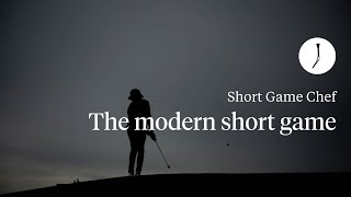 The evolution of the modern short game | Short Game Chef | The Golfer's Journal